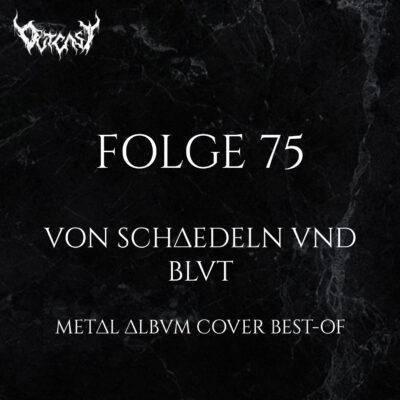 Folge 75 | Von Schädeln und Blut - Metal Album Cover Best-Of