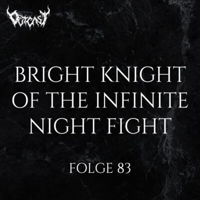 Bright Knight of the Infinite Night Fight | Folge 83